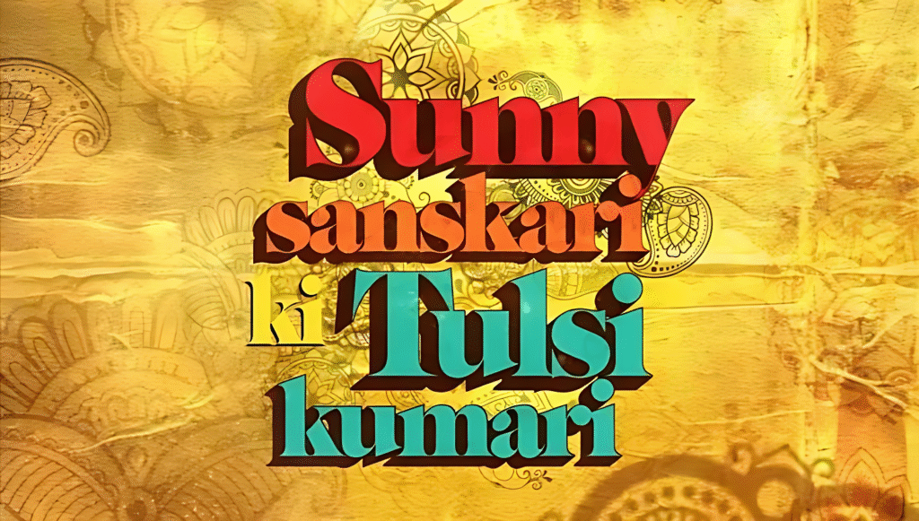 Sunny Sanskari Ki Tulsi Kumari Review